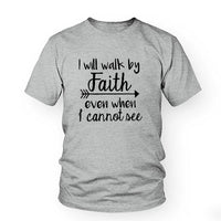 Walk By Faith T-Shirt Women's