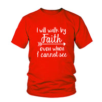 Walk By Faith T-Shirt Women's