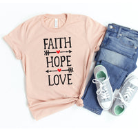 
              Faith Hope Love T-shirt
            