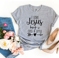 
              I Love Jesus But I Cuss a Little T-shirt
            