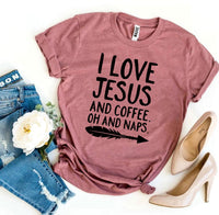 
              I Love Jesus And Coffee Oh And Naps T-shirt
            