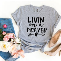 Livin’ On a Prayer T-shirt