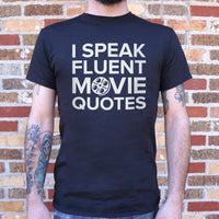 I Speak Fluent Movie Quotes T-Shirt (Mens)