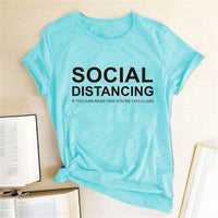 
              SOCIAL DISTANCING TOO CLOSE T-shirt
            